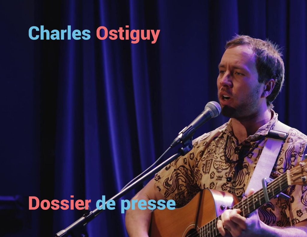 Dossier de presse de Charles Ostiguy, artiste musicien, compositeur, guitare région de Thetford Mines, Beauce, Québec